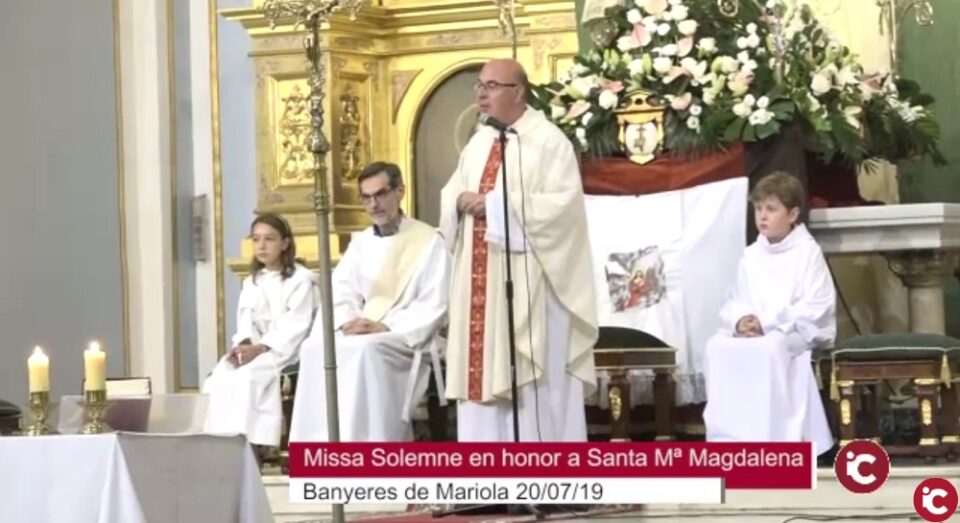 Missa Solemne en honor a Santa Maria Magdalena i Processó