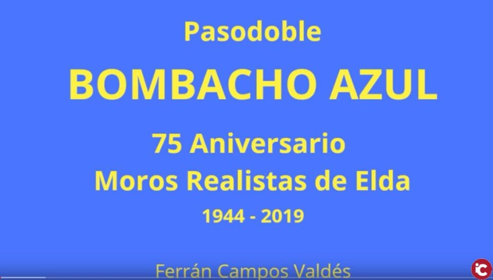 Concurso para la letra del pasodoble "Bombacho Azul" de la Comparsa de Moros Realistas de Elda