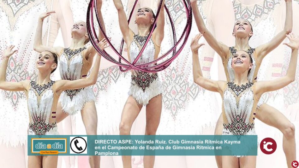El Club Gimnasia Rítmica Kayma participa en el Campeonato de España de Gimnasia Rítmica