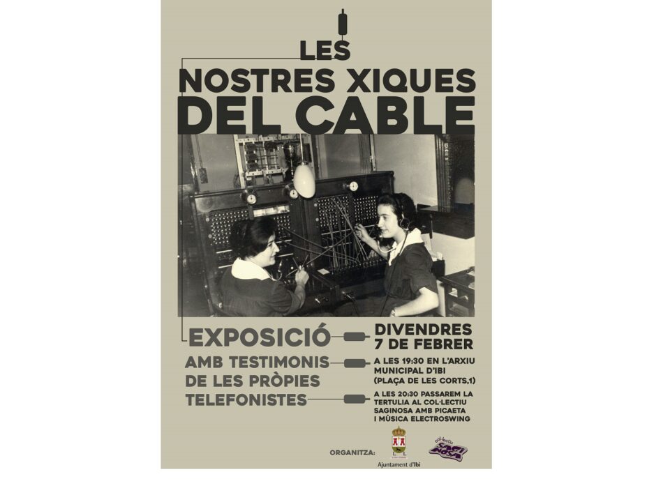 LArxiu Municipal inaugura lexposició Les nostres xiques del cable
