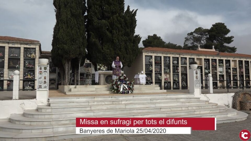 Missa en sufragi per tots els difunts 25/04/2020