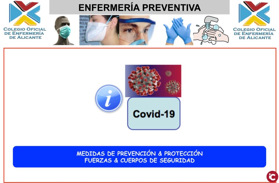 El Colegio de Enfermería de Alicante impartirá seminarios gratuitos sobre el COVID-19 a la policía local de diferentes municipios de la provincia