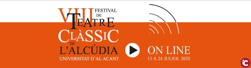 La Universitat d'Alacant manté el Festival de Teatre Clàssic de l'Alcúdia en format en línia
