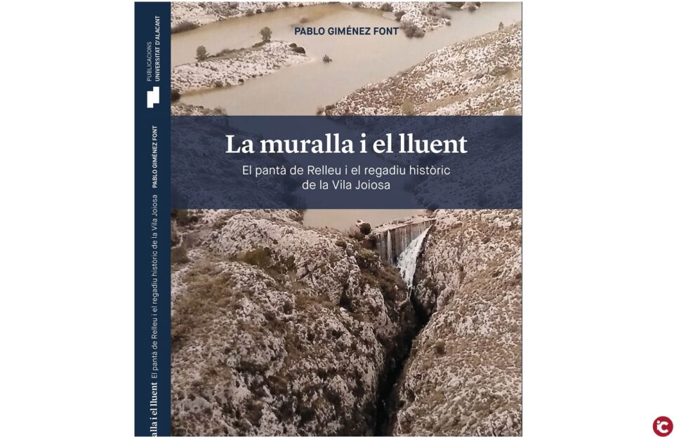 La primera reconstrucció històrica i geogràfica del pantà de Relleu per a conscienciar de la necessitat de protegir i intervenir sobre la seua estabilitat