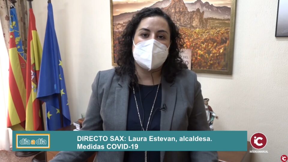 Sax adopta medidas restrictivas por el incremento de la COVID