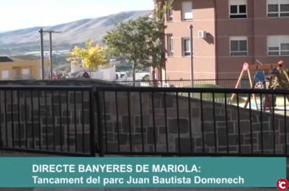 Es tanca el parc Juan Bautista Domenech de Banyeres de Mariola
