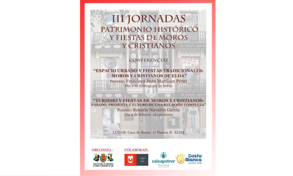 III Jornadas de Patrimonio Histórico y Fiestas de Moros y Cristianos