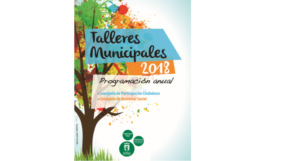 Programación de los Talleres municipales 2018 Petrer realiza 18 talleres de ocio y tiempo libre a través de la concejalía de participación ciudadana.