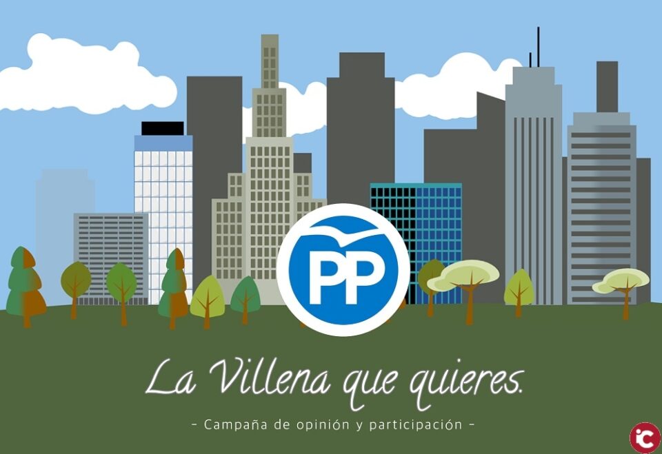 PP VILLENA: ¿Has dicho ya qué Villena quieres? Últimos días de la campaña de participación y opinión del PP