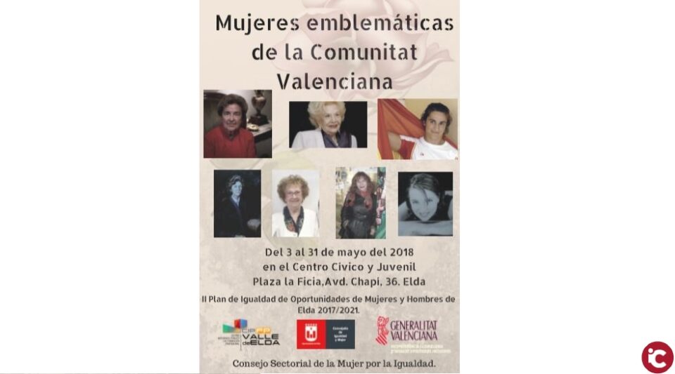 Elda acoge una exposición sobre Mujeres emblemáticas de la Comunidad Valenciana
