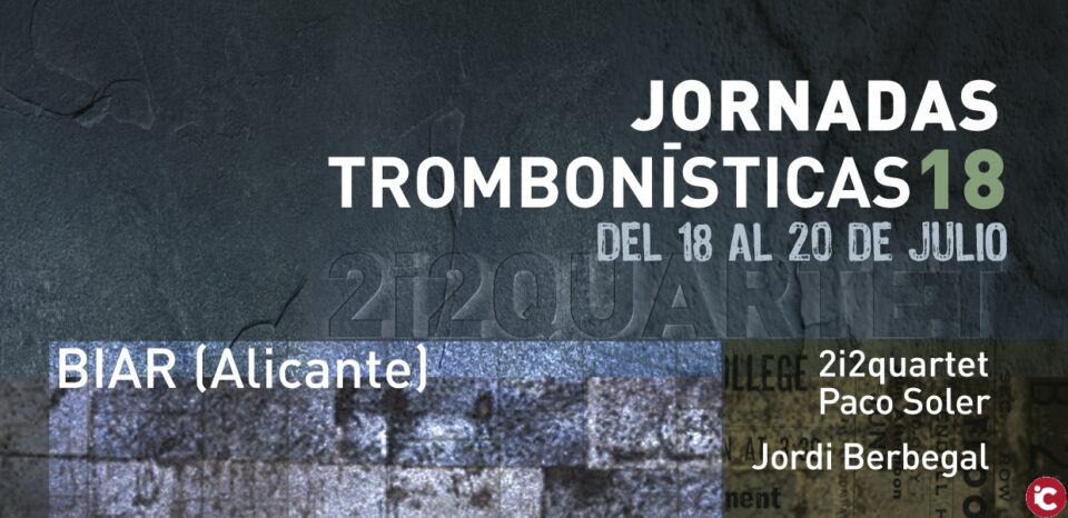Hoy han empezado las Jornadas Trombonísticas 18 que se celebran en Biar (Alicante) del 18 al 20 de julio