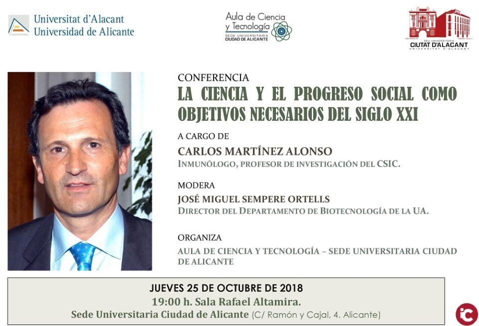 Trobada mediàtica amb Carlos Martínez. L'immunòleg del CSIC Carlos Martínez parlarà de la ciència i el progrés social com a objectius necessaris del Segle XXI a la UA