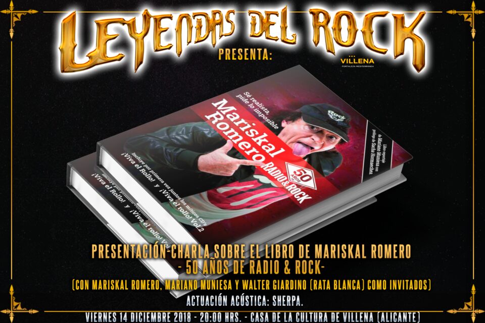Leyendas del Rock trae a Villena la presentación del libro Mariskal Romero - 50 años de Radio & Rock