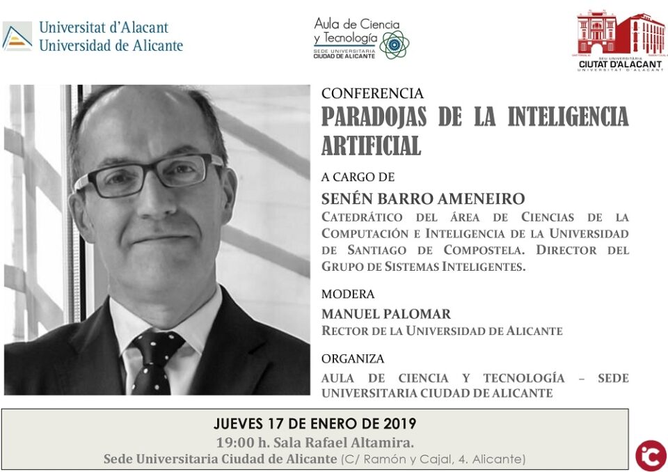 Senén Barro parlarà de les 'Paradojas de la Inteligencia Artificial' en una nova sessió de l'Aula de la Ciència i la Tecnologia de la UA