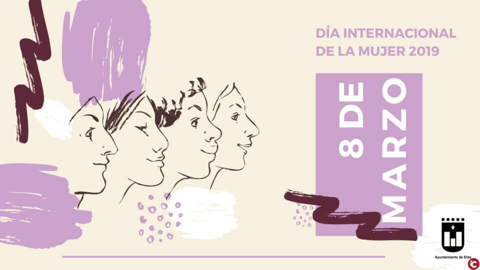 El Ayuntamiento de Elda ofrece un amplio calendario de actividades por el Día Internacional de la Mujer