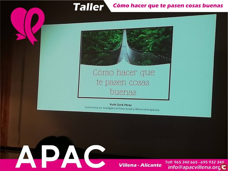 Taller "Cómo hacer que te pasen cosas buenas" de APAC de Villena
