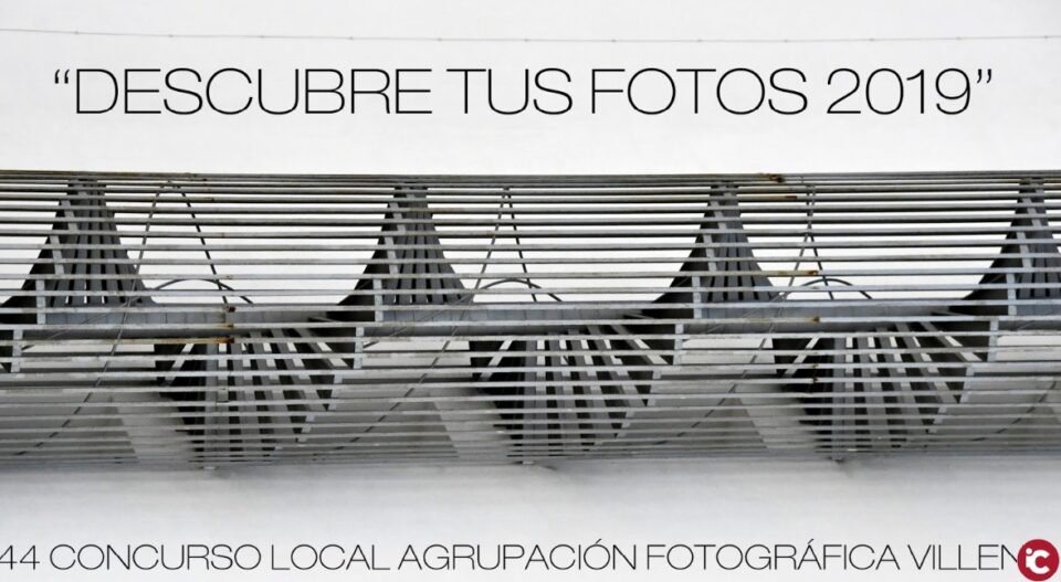 Exposición "Descubre tus fotos" de la Agrupación Fotográfica Villena