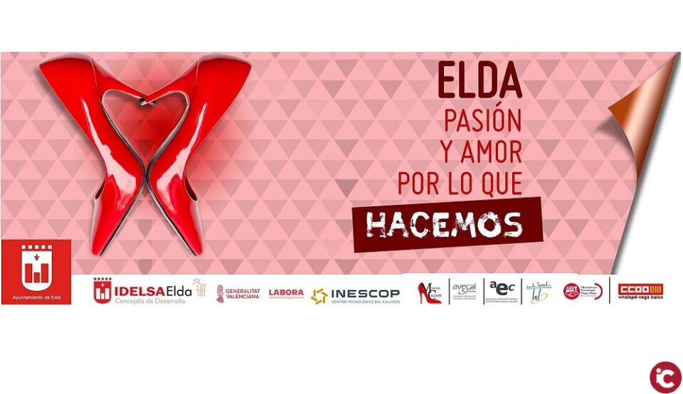 El Ayuntamiento de Elda pone en marcha la campaña Pasión por lo que hacemos para poner en valor la industria eldense del calzado