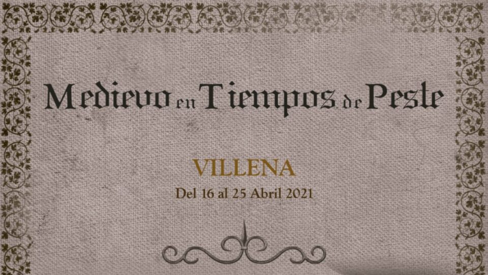 Villena se adentrará en la Edad Media con Medievo en tiempos de peste