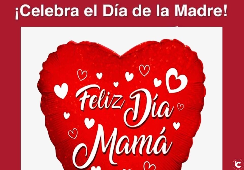 Especial día de la Madre.