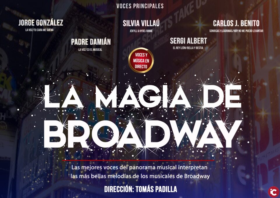 La Magia de Broadway llega al Teatro Chapí con doble función