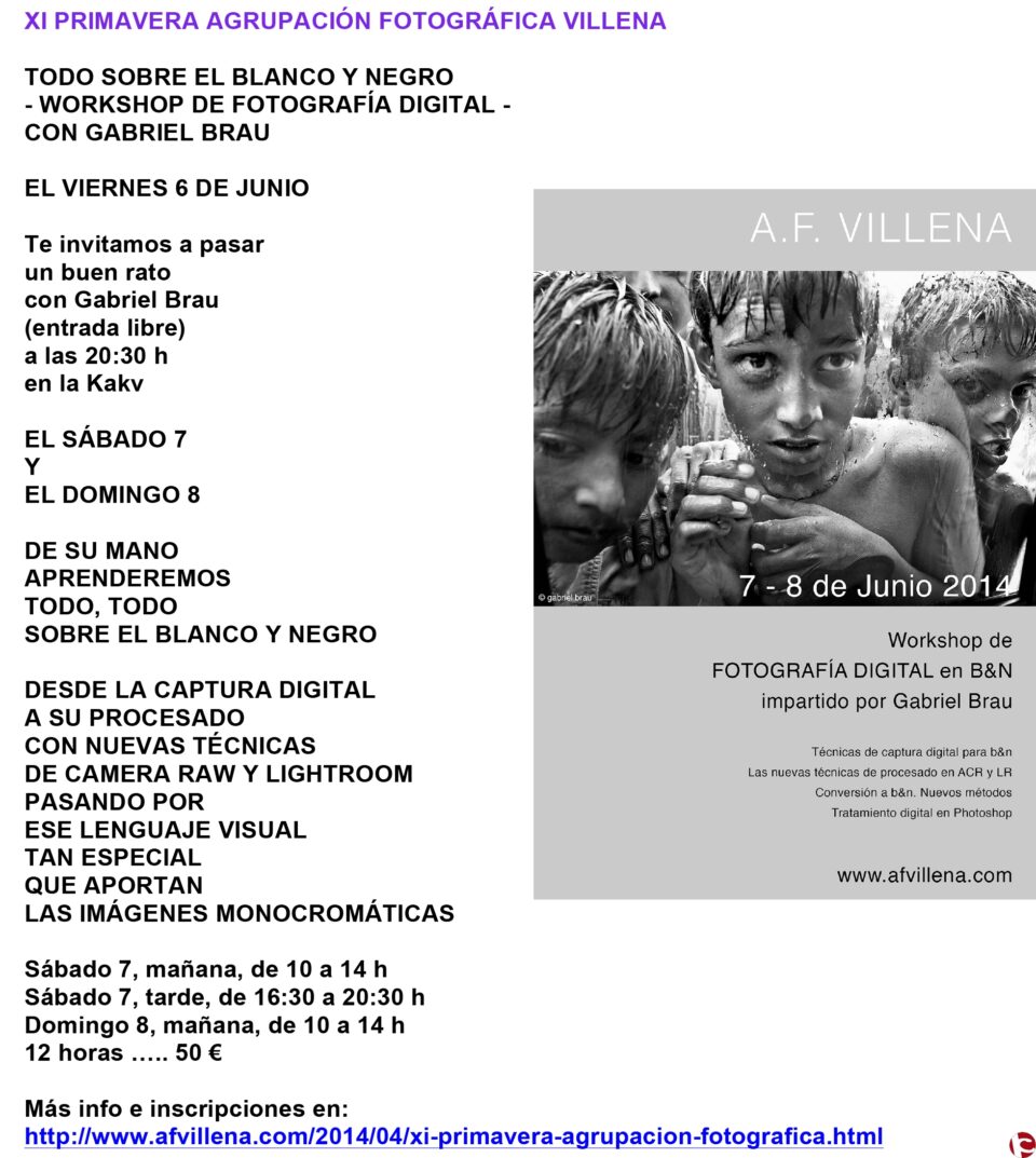 XI PRIMAVERA AGRUPACIÓN FOTOGRÁFICA VILLENA: "TODO SOBRE EL BLANCO Y NEGRO" - WORKSHOP DE FOTOGRAFÍA DIGITAL CON GABRIEL BRAU