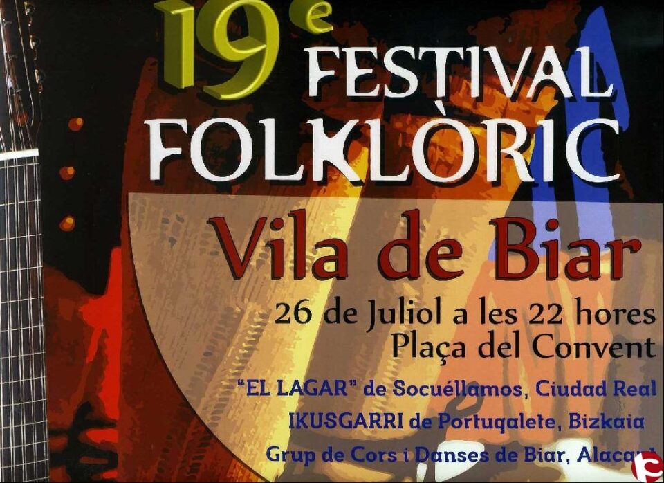 XIX Festival Folklórico Vila de Biar organizado por el Grup de Cors i Danses de Biar el sábado 26 de julio