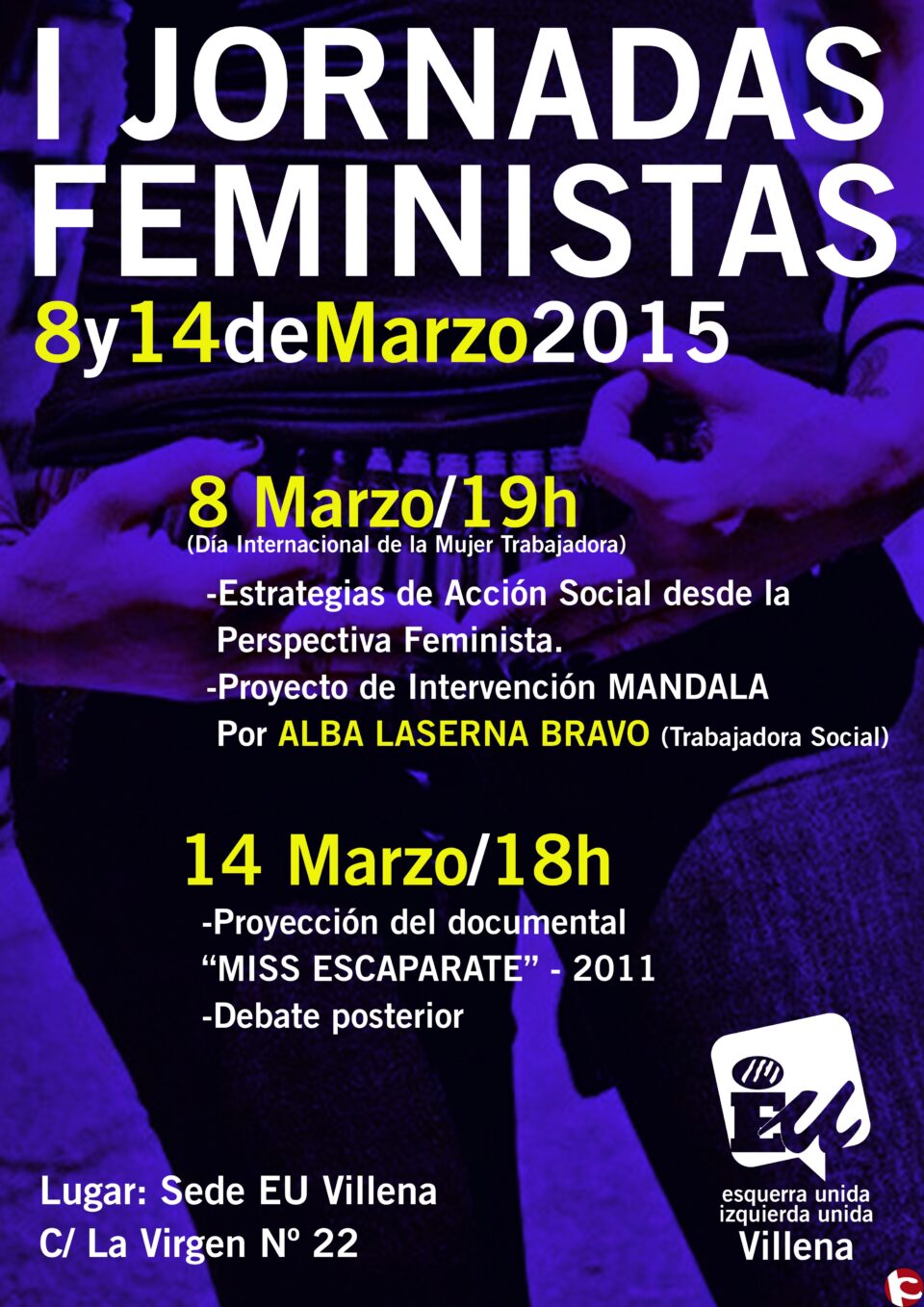 ESQUERRA UNIDA DE VILLENA ORGANIZA UNAS JORNADAS FEMINISTAS