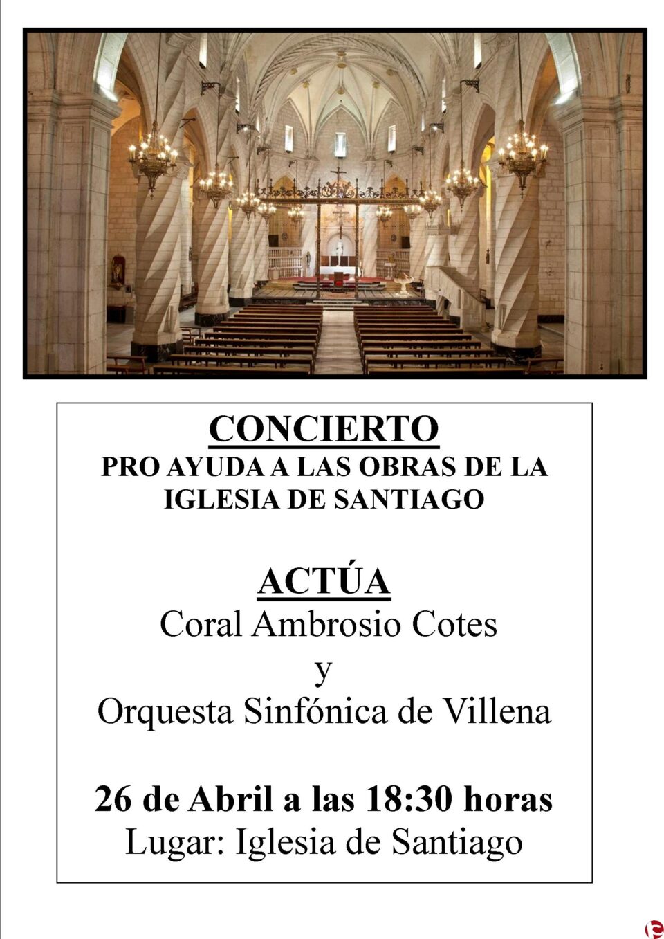 Concierto benéfico para la restauración de la torre de la Iglesia de Santiago el domingo a cargo de la Coral Ambrosio Cotes y la Orquesta Sinfónica Villena