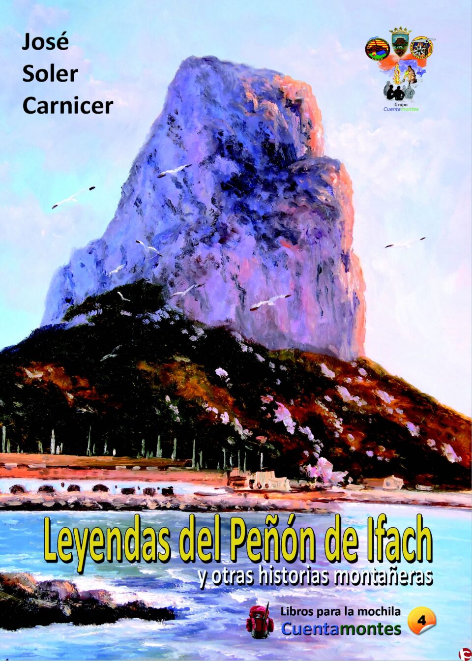 Conferencia que dará el alpinista Ramón Portilla y la presentación del libro de José Soler "Leyendas del Peñón de Ifach"