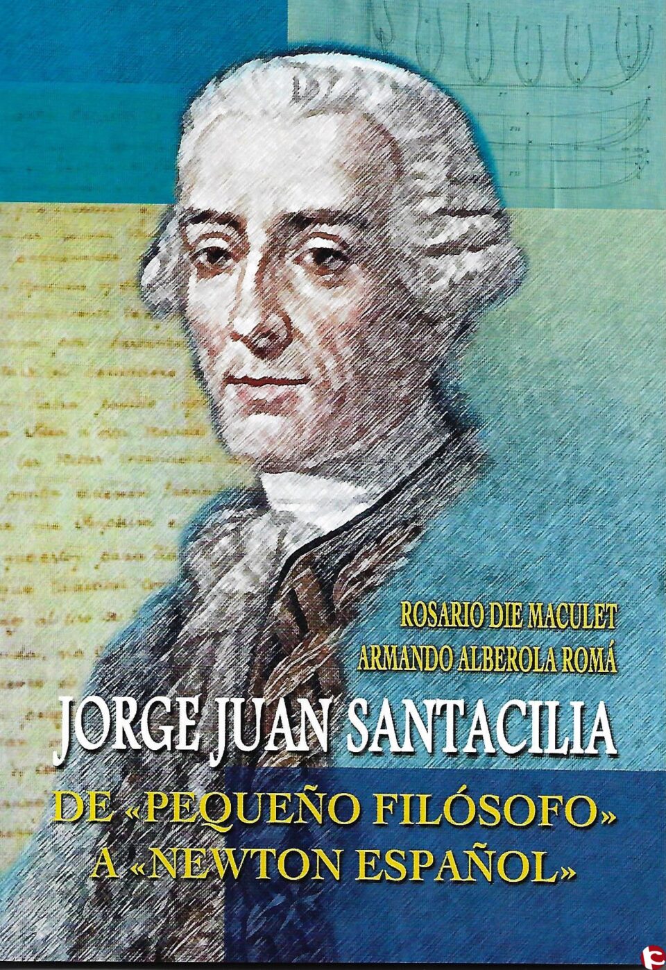 El catedrático de la UA Armando Alberola y Rosario Die presentan hoy en Novelda el nuevo libro sobre Jorge Juan Santacilia