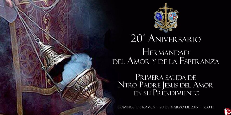 La Hermandad del Amor y de la Esperanza cumple 20 años