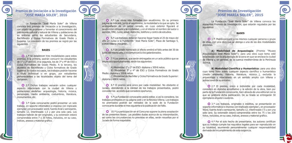 La convocatoria 2016 de los Premios de Investigación José María Soler entre en su recta final
