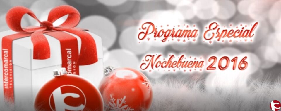 Programa Especial de Nochebuena y Navidad 2016