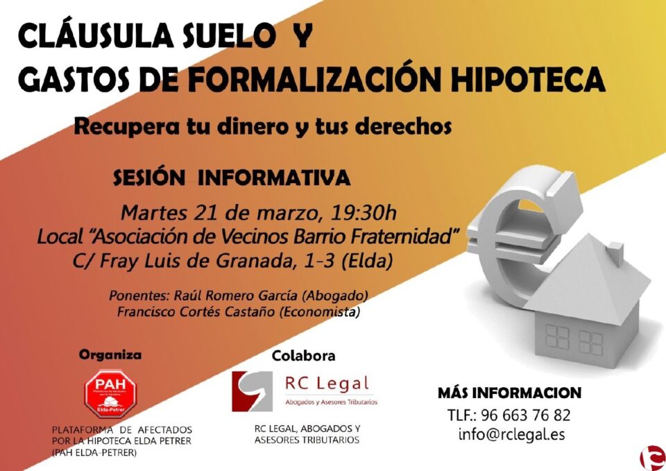 La Plataforma de Afectados por la Hipoteca Elda-Petrer ha organizado una charla informativa sobre la claúsula suelo y gastos de formalización de hipoteca