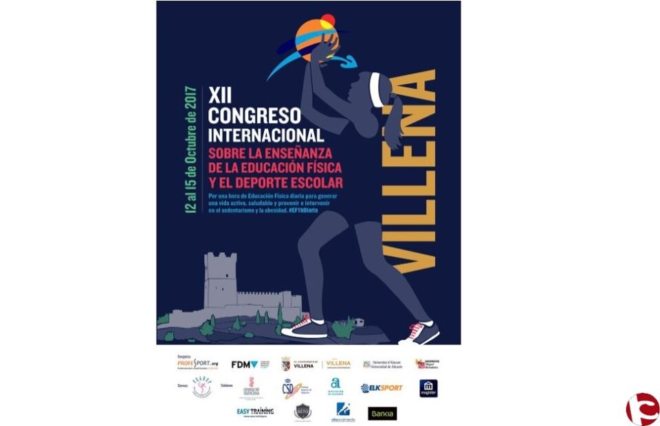 Villena acogerá del 12 al 15 de octubre el XII Congreso Internacional sobre la enseñanza de la Educación Física y el Deporte Escolar