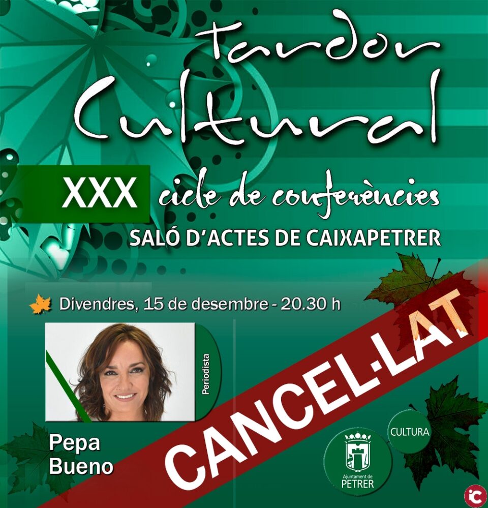 Se cancela la conferencia de Pepa Bueno en Petrer