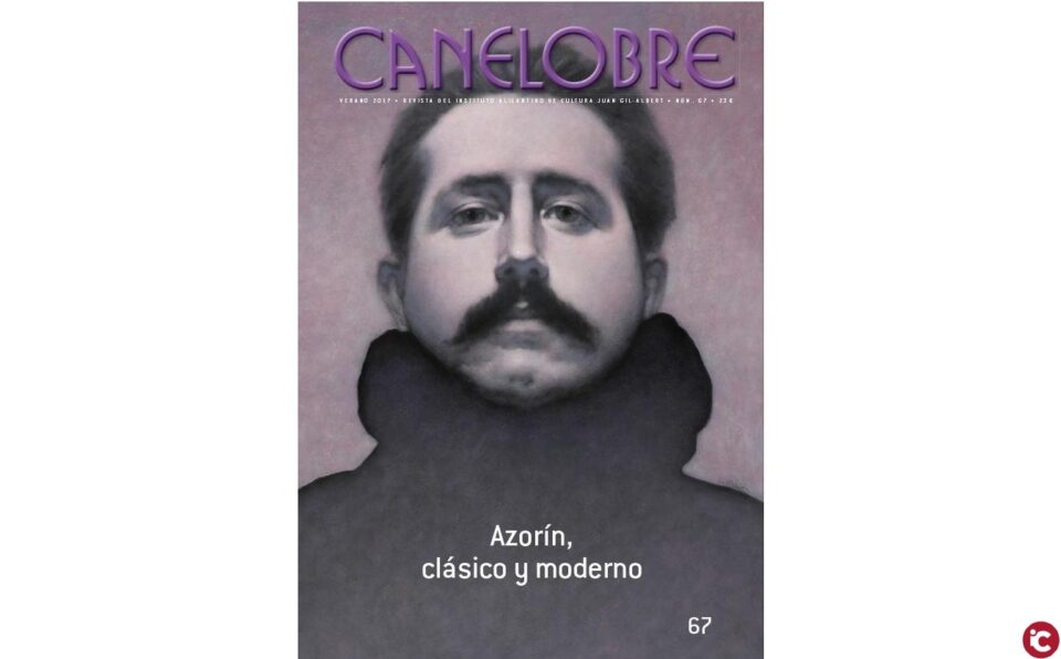 Autores y expertos internacionales participan en el nuevo Canelobre dedicado a la doble faceta clásica y moderna de Azorín