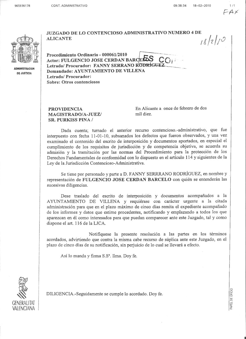 PSOE. Adjunto la diligencia por la que se admite a trámite la demanda por vulneración de derechos fundamentales del concejal Fulgencio Cerdán