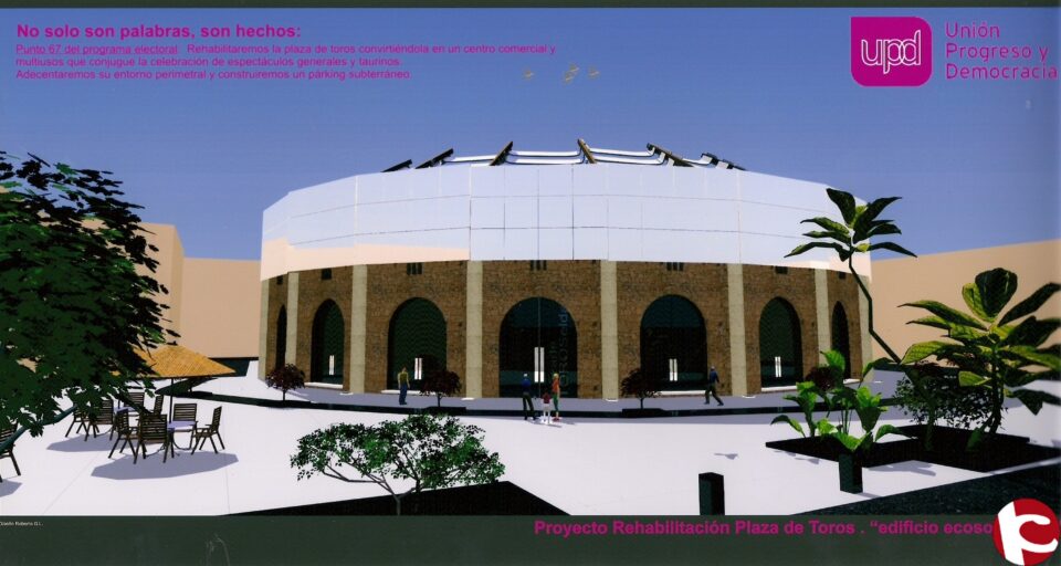 UPyD apuesta por rehabilitar la plaza de toros y crear un área comercial