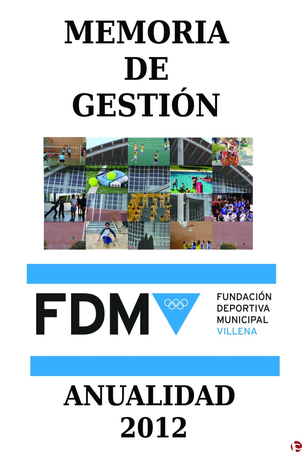 Presentada la Memoria Anual de la Fundación Deportiva Municipal