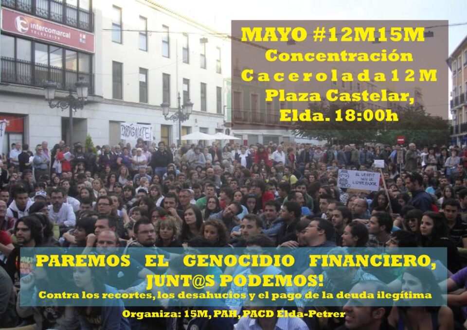 Articulo de Toma la Plaza Elda/Petrer (15M):"SEGUIMOS CON LA MISMA INDIGNACIÓN Y CON MÁS REBELDÍA"