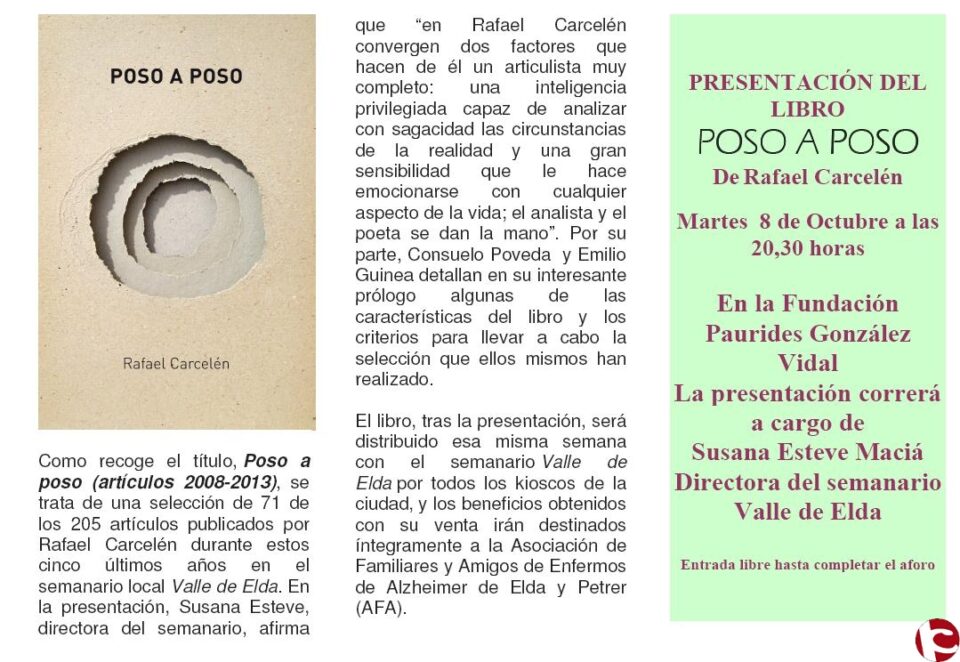 El próximo día 8 de Octubre se presentará el libro "Poso a poso" en la Fundación Paurides
