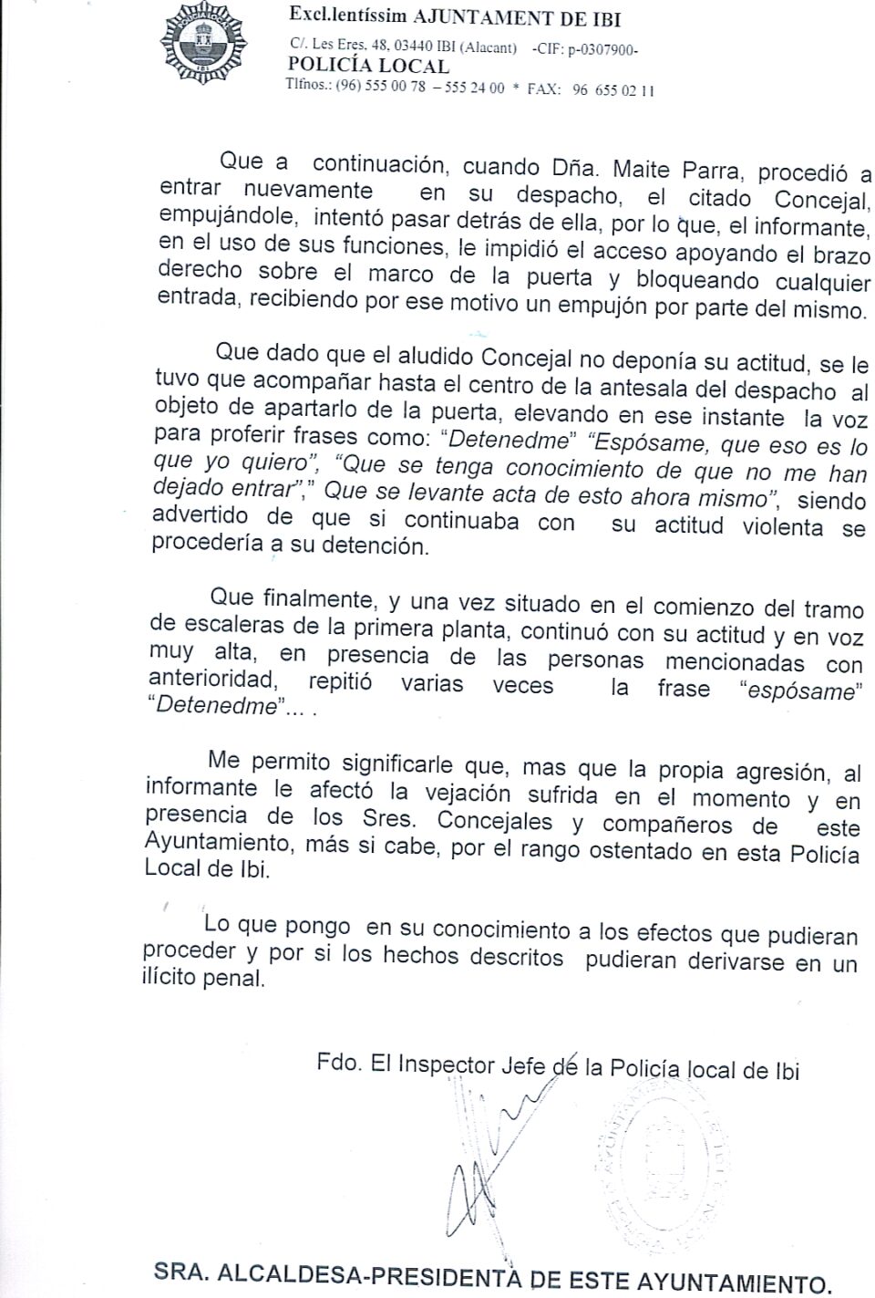 La policía local de Ibi formula una denuncia contra el portavoz de EU. El Primer Teniente de Alcalde pide su inmediata dimisión