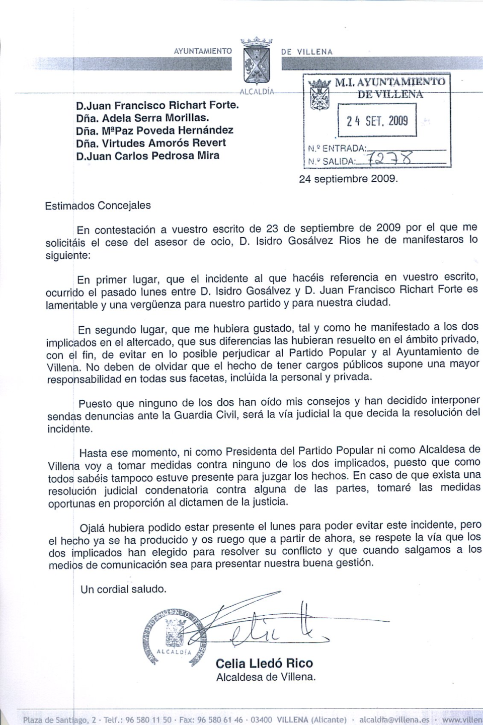 No habrá cese. La Alcaldesa dejará a la Justicia que decida al existir denuncia. Lledó califica de "lamenteble y vergonzoso" por medio de una carta