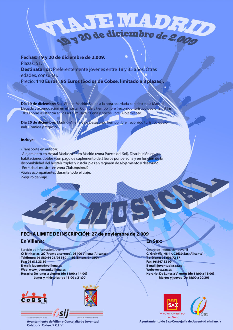 EL AYUNTAMIENTO ORGANIZA UN VIAJE A MADRID PARA ASISTIR AL MUSICAL DE LOS 40 PRINCIPALES