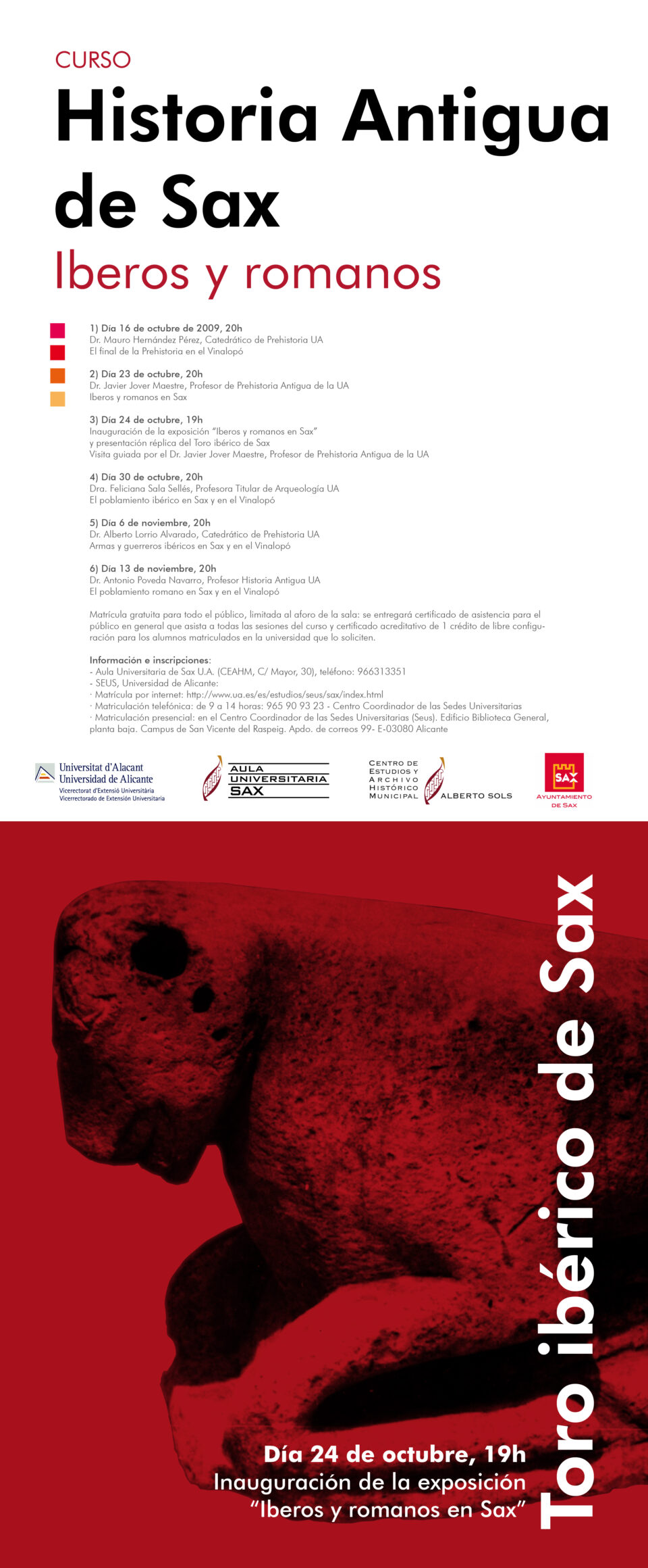 La exposición Historia antigua de Sax. Iberos y romanos recupera el pasado de la villa