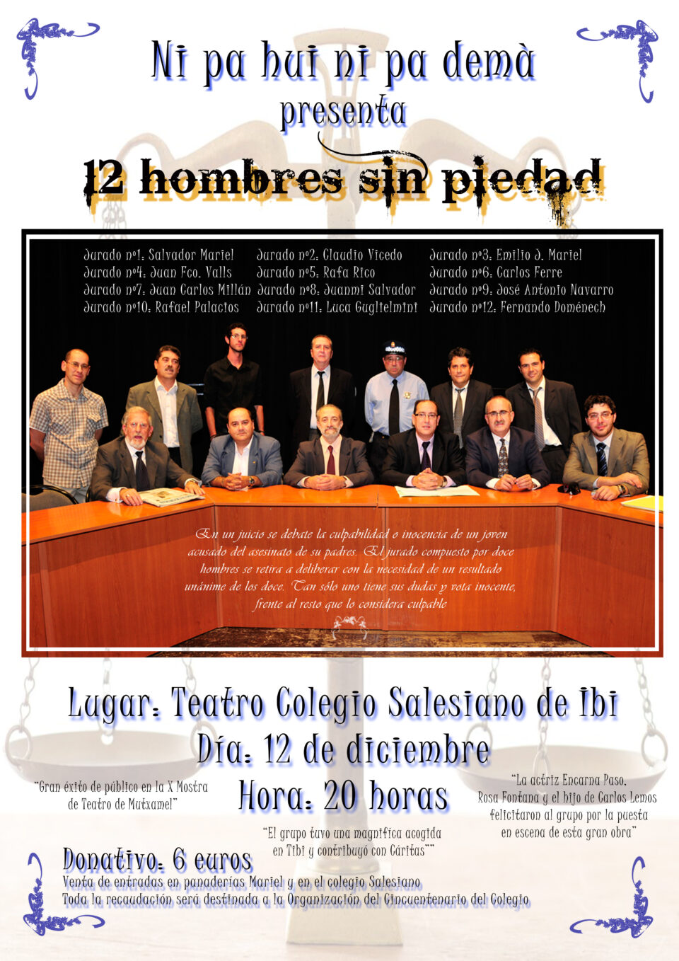 Mañana se celebra una obra de teatro en el colegio para recaudar fondos para intentar sufragar los diversos actos del cincuentenario del centro. COLEGIO SALESIANO