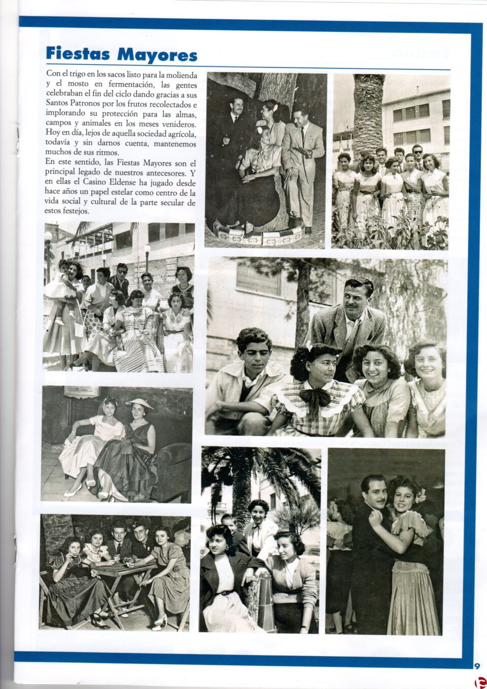 Ayer se inauguró la exposición fotográfica "El Casino en Fiestas Mayores"