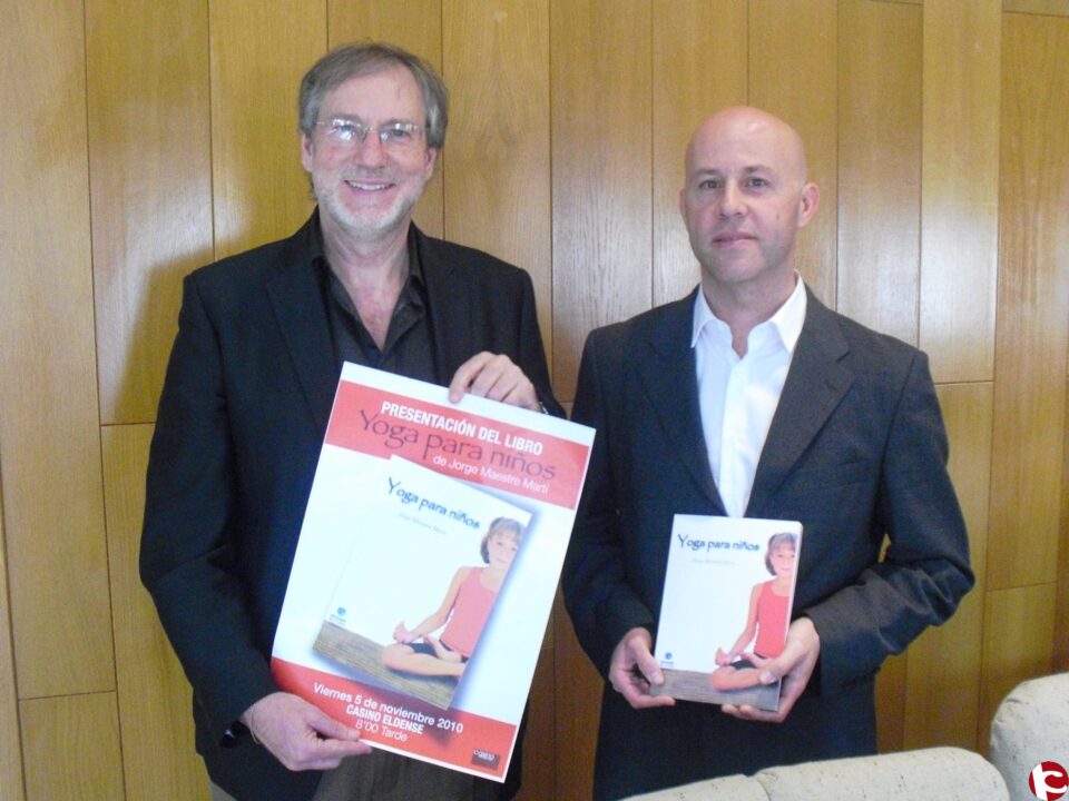El viernes 5 a las 20.00 horas se presentará en el Casino el libro "Yoga para niños" del eldense Jorge Maestre